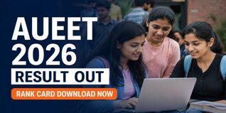 AUEET 2026 Result Out; Download Rank Card